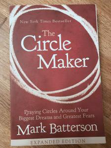 Review of THE CIRCLE MAKER by Mark Batterson —